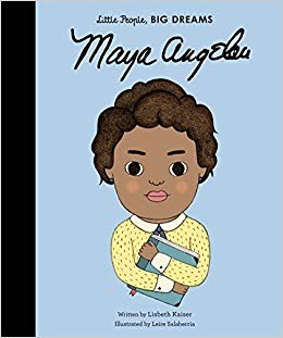 Maya Angelou, Little People Big Dreams