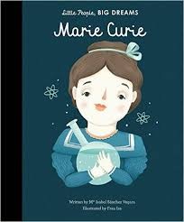 Marie Curie, LITTLE PEOPLE BIG DREAMS 