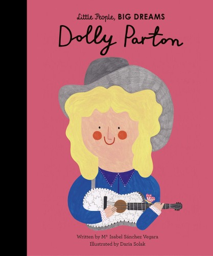 Dolly Parton Little People Big Dreams